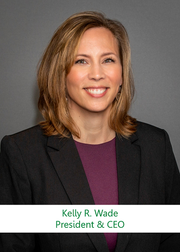 President and CEO Kelly Wade